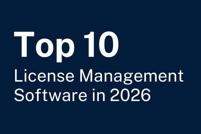 Top 10 Best License Management Tools for 2026