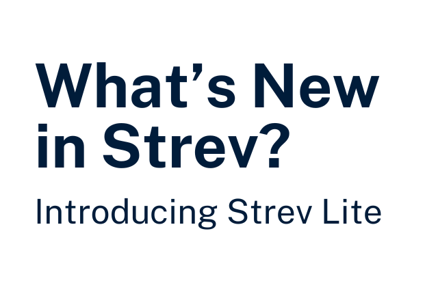 What’s New in Strev: Introducing Strev Lite